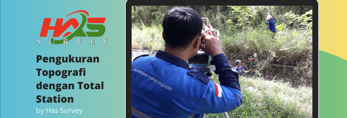 Pengukuran Topografi dengan Total Station